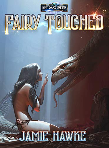 Fairy Touched: A Rift Wars Short (Into the Rift)