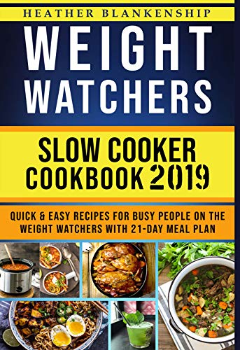 Book Cover Weight Watchers Slоw Cооkеr Cооkbооk 2019: Quick and Easy Recipes for Busy People on the Weight Watchers with 21 days Meal Plan