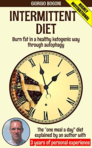 Book Cover INTERMITTENT DIET: Burn fat in a healthy ketogenic way through autophagy. The 