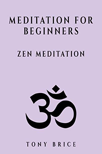 Book Cover MEDITATION FOR BEGINNERS: Zen Meditation - a step by step program for your mental daily training