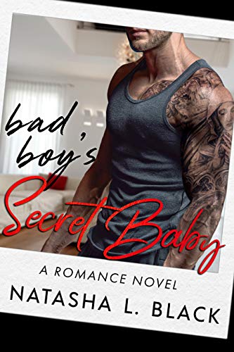 Book Cover Bad Boy's Secret Baby: A Romance Novel (Secret Daddies)