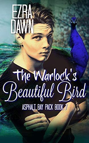 Book Cover The Warlock's Beautiful Bird (Asphalt Bay Pack Book 7)