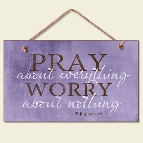 Book Cover Highland Graphics Pray About Everything Wooden Sign Decor 9.5
