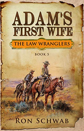 Book Cover Adam's First Wife (The Law Wranglers Book 5)
