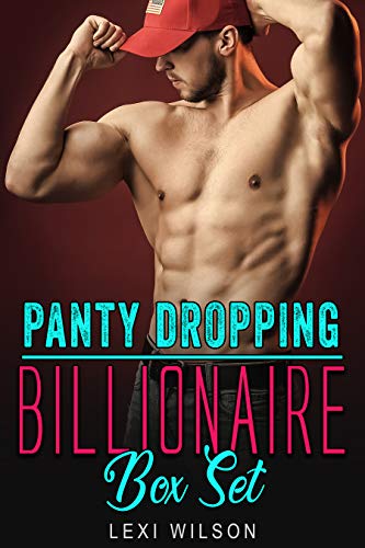 Book Cover Panty Dropping Billionaire: A Billionaire Romance Series