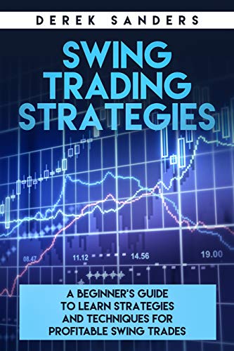 Book Cover Swing Trading Strategies: A beginner's guide to learn strategies and techniques for profitable swing trades