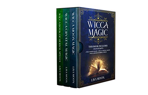 Book Cover Wicca Magic: This Book Includes: 3 Manuscripts: Wicca Moon Magic, Wicca Crystal Magic, Wicca Book of Herbal Spells