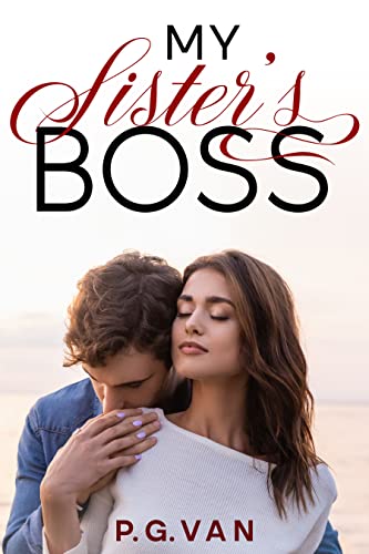 Book Cover My Sisterâ€™s Boss: A Billionaire Office Romance