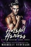 Hateful Heroes: A Paranormal High School Bully Romance (Gifted Academy Book 3)