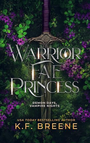 Warrior Fae Princess (Demon Days, Vampire Nights World Book 8)