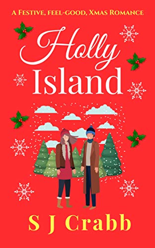 Book Cover Holly Island: A festive, feel-good, Xmas romance.