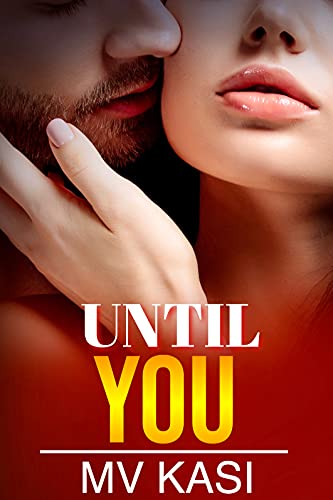 Book Cover Until You: A Passionate Love Story