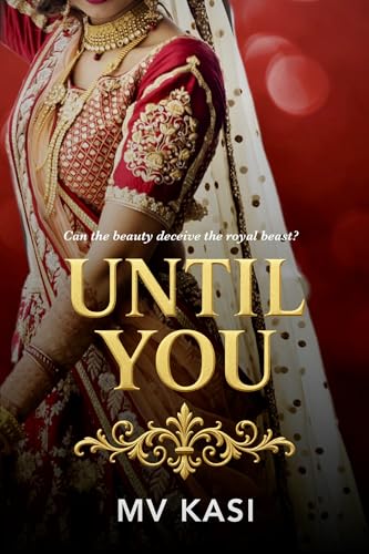 Until You: Arranged Bride Royal Romance