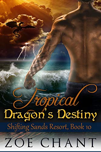 Tropical Dragon's Destiny (Shifting Sands Resort Book 10)