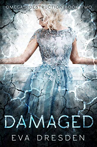 Damaged (Omega's Destruction Book Two): A Dark M/F Omegaverse Romance