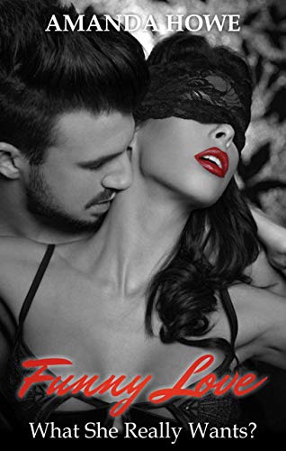 Funny Love: What She Really Wants?