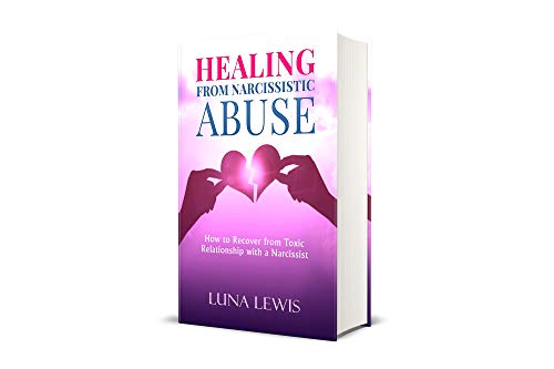 Book Cover HEALING FROM NARCISSISTIC ABUSE: How to recover from toxic relationship with a narcissist