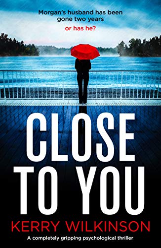 Book Cover Close to You: A completely gripping psychological thriller