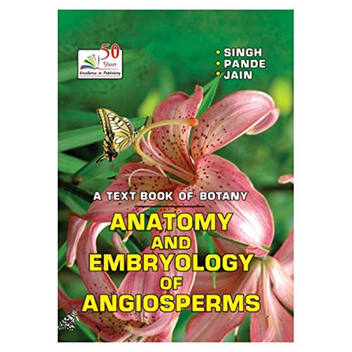 Rastogi Publications ANATOMY AND EMBRYOLOGY OF ANGIOSPERMS (B-32)