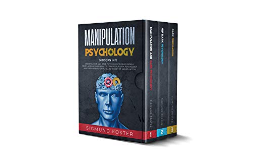 Book Cover Manipulation Psychology: 3 Books in 1: Manipulation and Dark Psychology to Read People Body Language and Analyze Others, NLP Dark Psychology and Dark Persuasion to Learn the Art of Manipulation