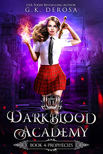 Book Cover Darkblood Academy: Book Four: Prophecies (A Supernatural Academy Series 4)