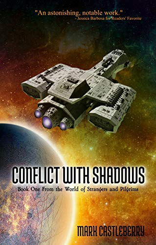 Book Cover Conflict With Shadows (The World of Strangers and Pilgrims Book 1)