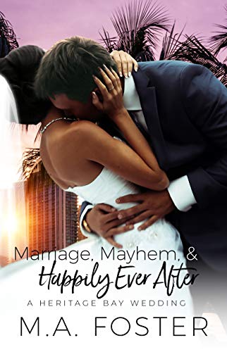 Book Cover Marriage, Mayhem & Happily Ever After (Heritage Bay Series Book 4)