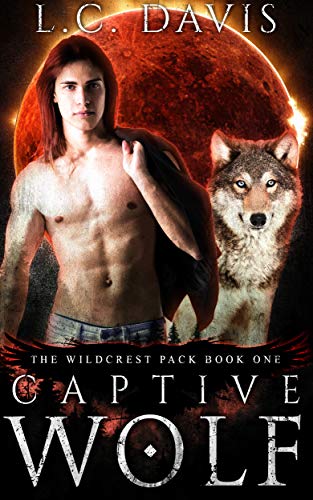 Book Cover Captive Wolf (The Wildcrest Pack Book 1)