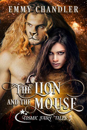 The Lion and the Mouse: Cosmic Fairy Tales