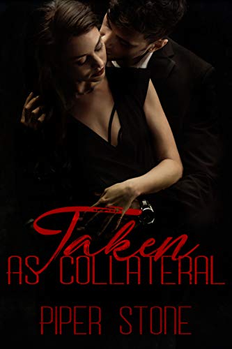 Book Cover Taken as Collateral: A Dark Mafia Romance (Mafia Masters Book 2)