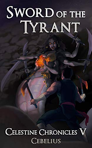 Book Cover Sword of the Tyrant: A Monster Girl Harem Fantasy (Celestine Chronicles Book 5)