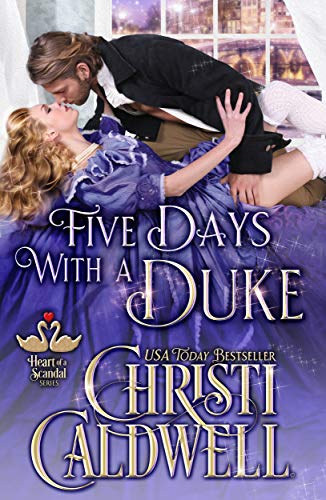 Book Cover Five Days With A Duke (The Heart of a Scandal Book 5)