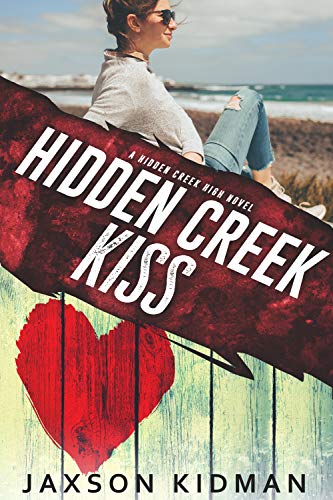 Hidden Creek Kiss (Hidden Creek High Book 6)
