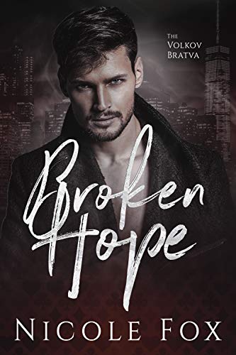 Book Cover Broken Hope: A Dark Mafia Romance (Volkov Bratva Book 2)