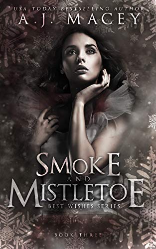 Book Cover Smoke and Mistletoe: A Paranormal RH Academy Romance (War of Power Series 1: Best Wishes Series Book 3)