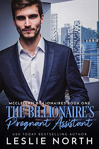 The Billionaire’s Pregnant Assistant (McClellan Billionaires Book 1)