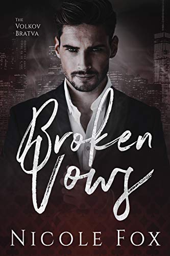 Book Cover Broken Vows: A Dark Mafia Romance (Volkov Bratva Book 1)