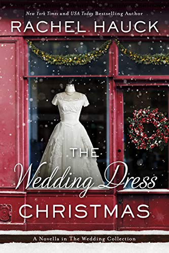 Book Cover The Wedding Dress Christmas: (Small Town Romance) (The Wedding Collection)