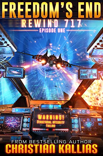 Freedom's End (Rewind 717 Book 1)