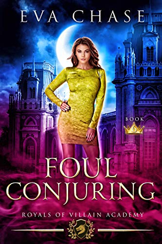 Book Cover Royals of Villain Academy 6: Foul Conjuring