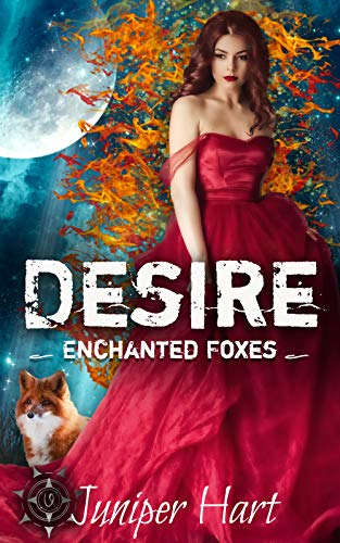 Desire (Enchanted Foxes Book 2)