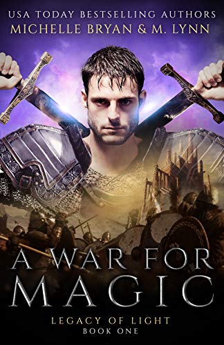 A War for Magic (Legacy of Light Book 1)