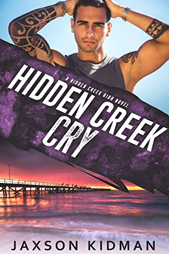 Hidden Creek Cry (Hidden Creek High Book 7)