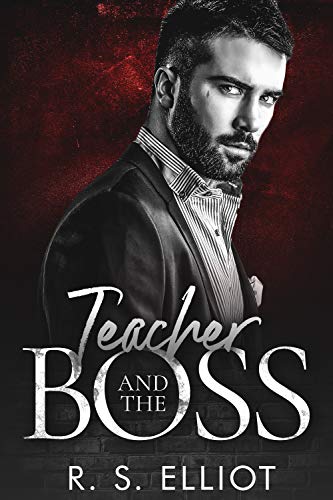 Book Cover Teacher and the BOSS: A Mafia Romance (Billionaire's Obsession Series Book 4)