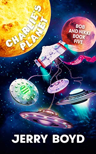 Book Cover Charlie's Planet (Bob and Nikki Book 5)