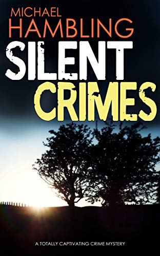 Book Cover SILENT CRIMES a totally captivating crime mystery (Detective Sophie Allen Book 8)