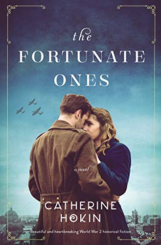 Book Cover The Fortunate Ones: Beautiful and heartbreaking World War 2 historical fiction