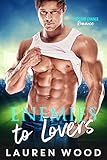 Enemies To Lovers (A Second Chance Romance Book 3)