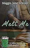Melt Me: The Legend of the Chocolaty Green Sweet Treat