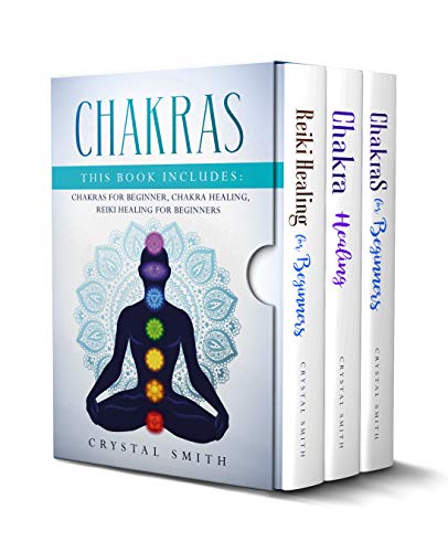 Book Cover Chakras: This book includes: Chakras for Beginners, Chakra Healing, Reiki Healing for Beginners